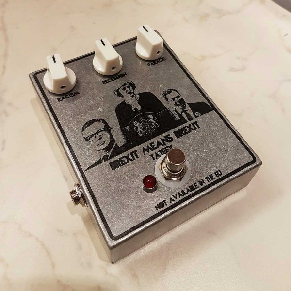 Distort your guitar AND the truth with Brexit Means Brexit distortion pedal