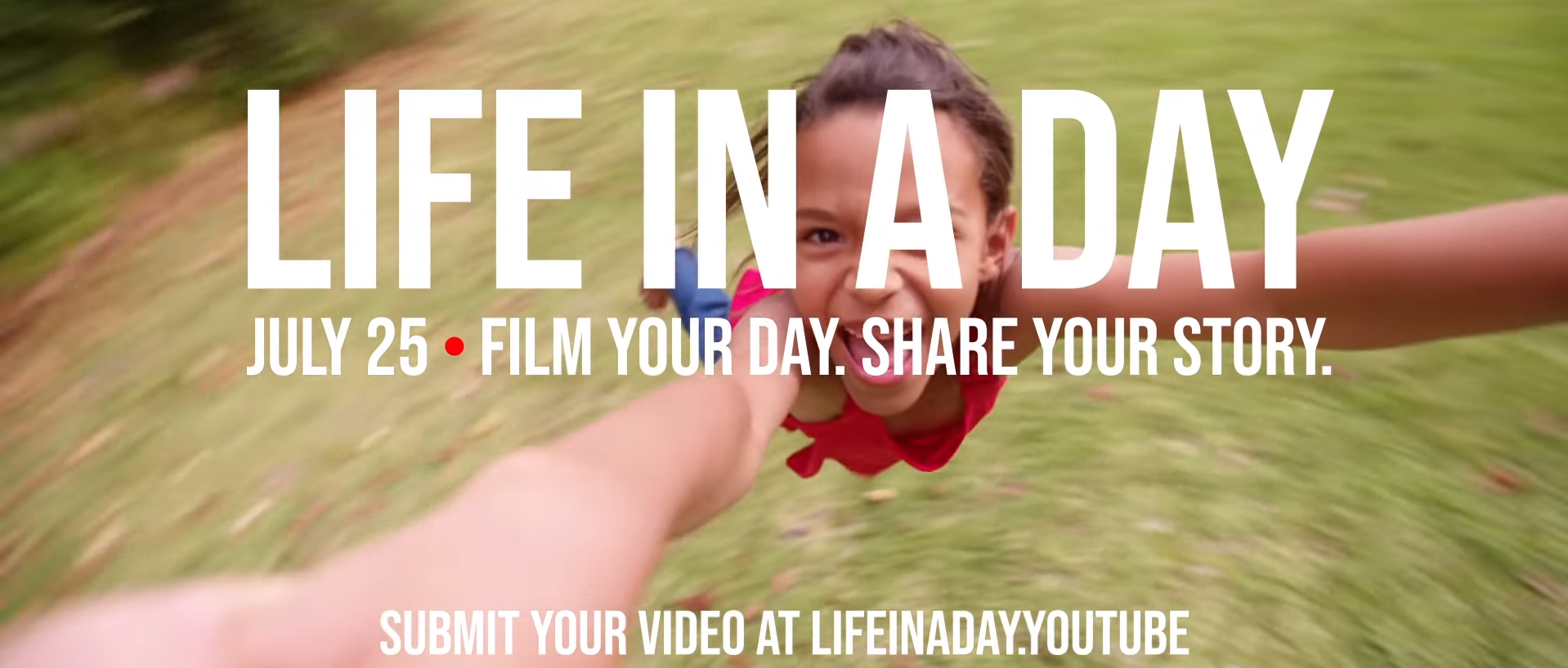Tell your story from anywhere in the world on YouTube in Life In A Day 2020