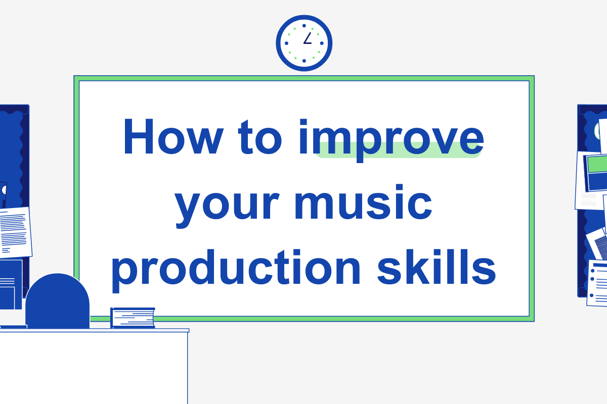 How to improve your music production skills