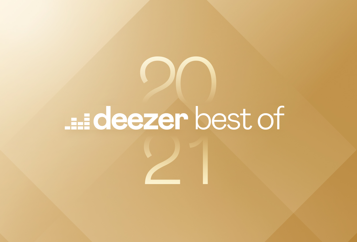 Deezer’s most streamed songs, albums, artists,  playlists and podcasts of 2021