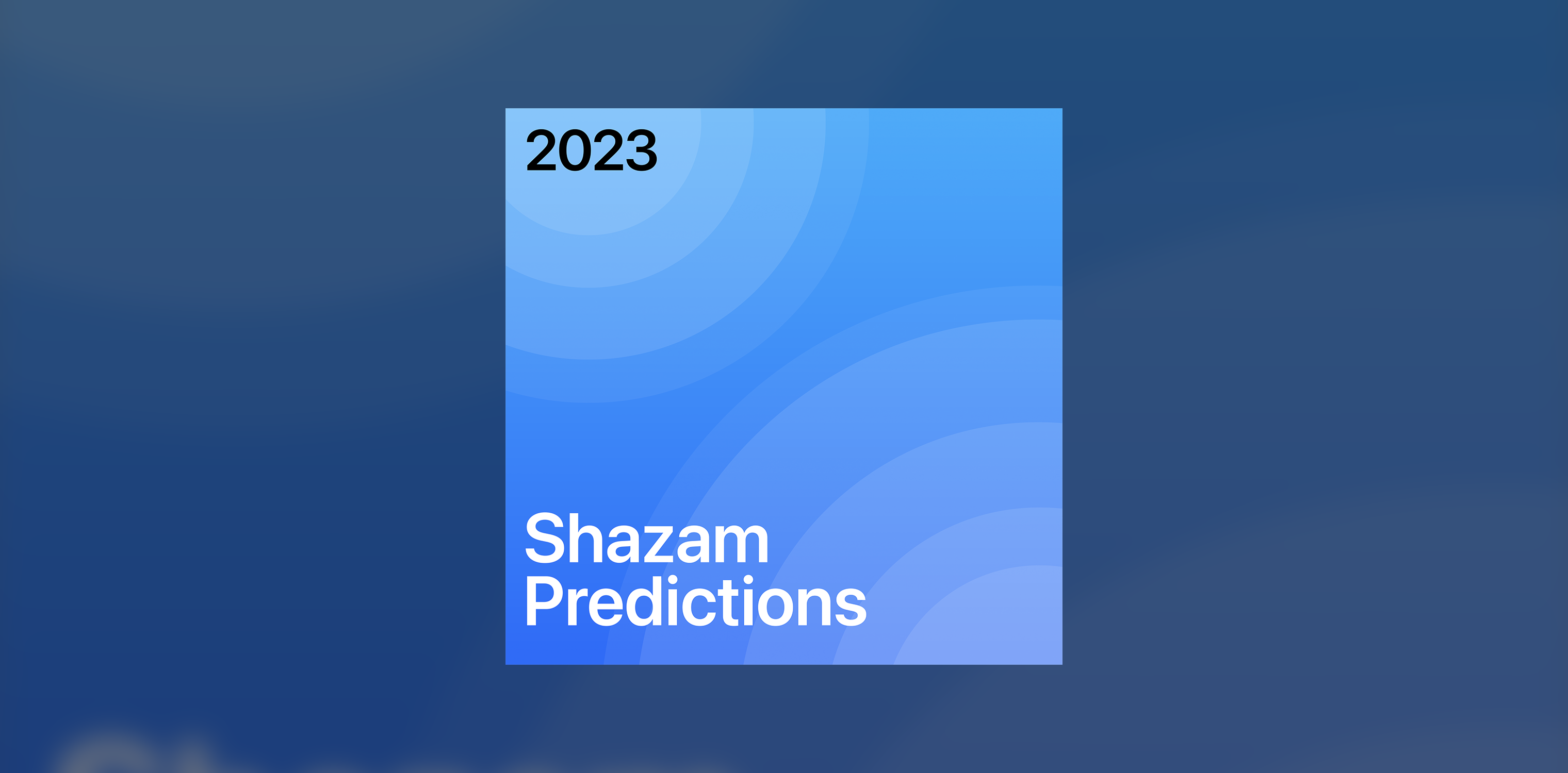 Shazam Predictions 2023: 50 artists poised to have a breakthrough year