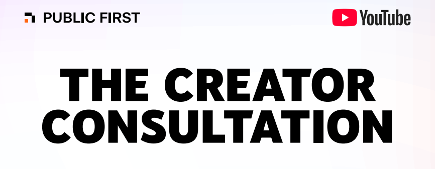 Creators call for more government backing in new YouTube consultation report